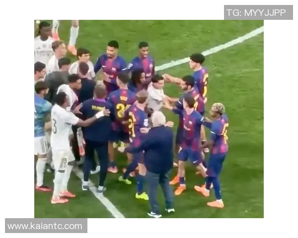 8万人面前！皇马巴萨30人抵触：33岁首领怒批亚马尔 后者边骂边退